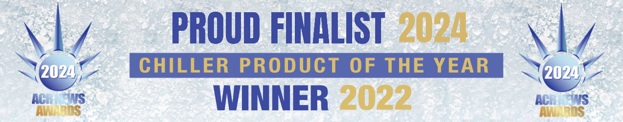 Proud Finalist 2024 for Chiller Product of the Year at the ACR Awards (Winner in 2022)